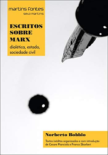 Escritos Sobre Marx: Dialética, Estado, Sociedade Civil, livro de Norberto Bobbio